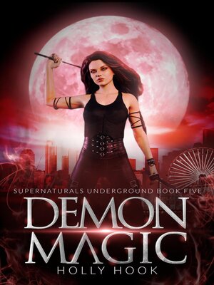 cover image of Demon Magic [Supernaturals Underground, Book 5]